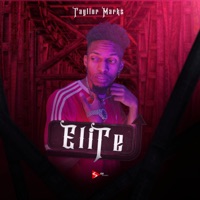 Elite - Single - Tayllor Mark$ & DJ Buiu