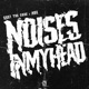 NOISES IN MY HEAD Single