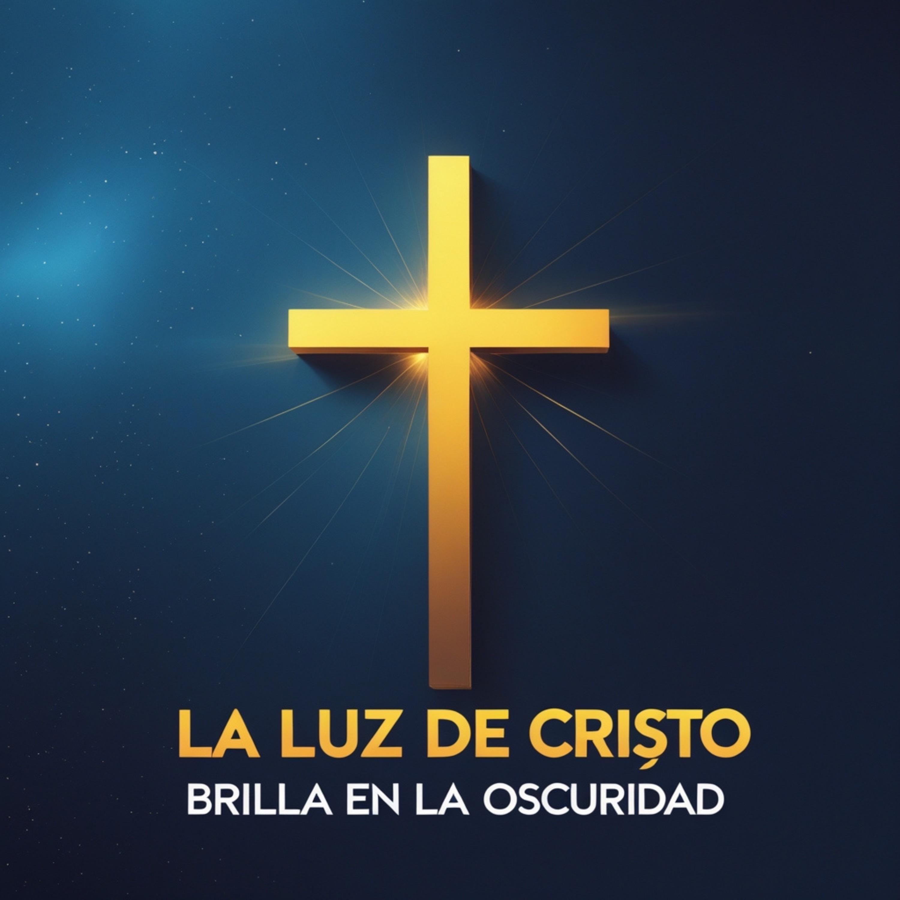 La luz de Cristo brilla en la oscuridad - Single