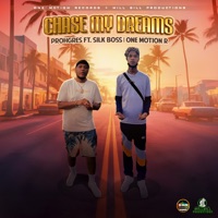Chase My Dreams - Single - Prohgres & Silk Boss