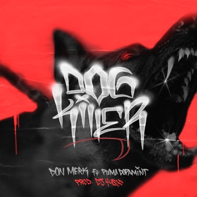 Killer Dog (feat. Puma Dopamint & Dj Yusof) - Single