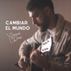 Cambiar El Mundo - EP