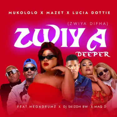 Zwiya Deeper (feat. Megadrumz, Dj Skizoh BW & Maq D) [Zwiya Difha]
