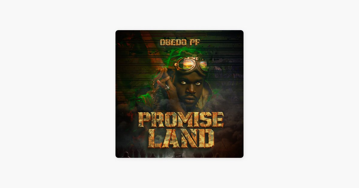 Promise Land - Single - Album by Obedo PF - Apple Music
