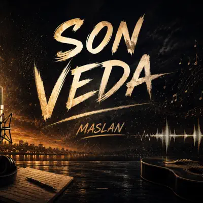 Listen to Son Veda - Single by Maslan