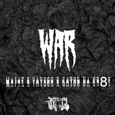 WAR (feat. Gator Da Gr8t & Majae) - Single