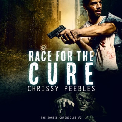 The Zombie Chronicles, Book 2: Race for the Cure (Apocalypse Infection Unleashed, Volume 2) (Unabridged)