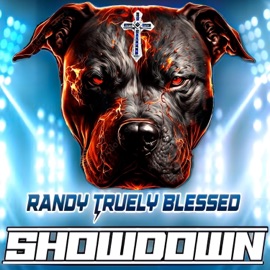 Show Down Randy Truely Blessed