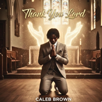 THANK YOU LORD - Caleb Brown Cover Art