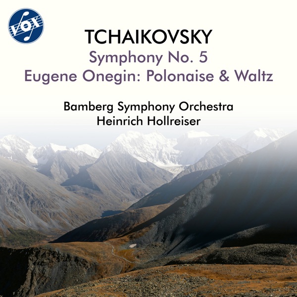 Tchaikovsky: Symphony No. 5 & Eugene Onegin (Highlights)