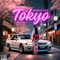 Tokyo - Single - Denzzell & El brujo music