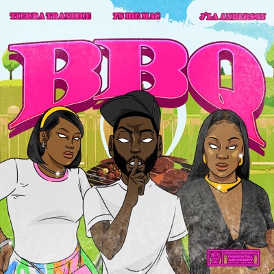 BBQ (feat. Tierra Traniece & J'La Anderson) - Single