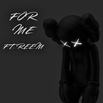 For Me (feat. REEM) - Single