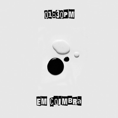 01:30PM EM COIMBRA - Single