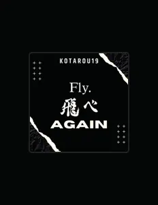 Kotarou19を聴いたり、ミュージックビデオを鑑賞したり、経歴やツアー日程などを確認したりしましょう！