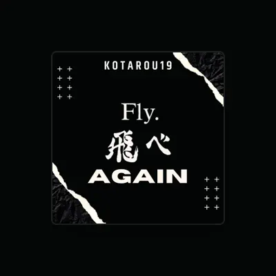 Listen to Kotarou19, watch music videos, read bio, see tour dates & more!