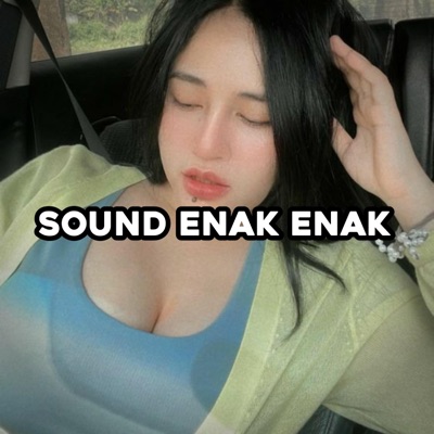 Nanda Lae - Sound Enak Enak