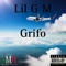 Grifo - Lil G M lyrics