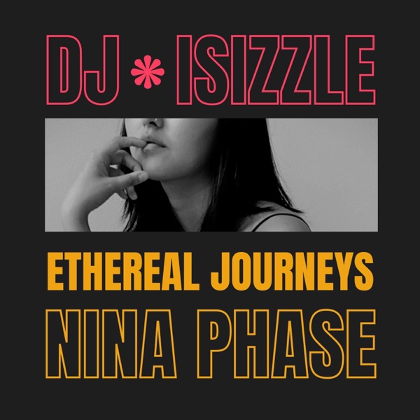 Ethereal Journeys (feat. Nina Phase)