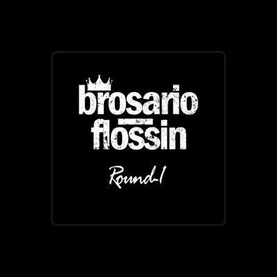 Listen to Brosario Flossin, watch music videos, read bio, see tour dates & more!