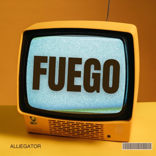 FUEGO (Tsako Spain revisit) - Single - Album by ALLIEGATOR - Apple