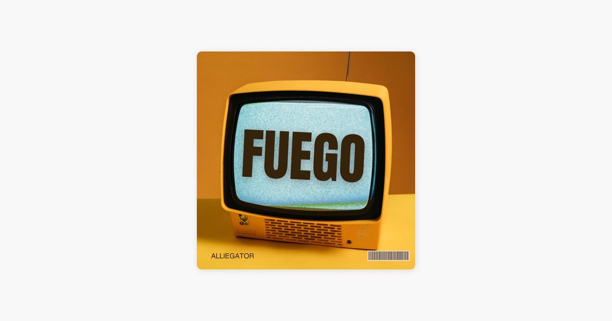 FUEGO (Tsako Spain revisit) - Single - Album by ALLIEGATOR - Apple