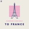 To France (Extended Mix) artwork