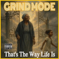That's The Way Life Is - Single - Grind Mode