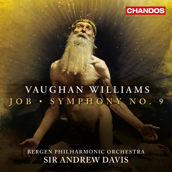 Vaughan Williams: Job "A Masque for Dancing" & Symphony No. 9 in E Minor