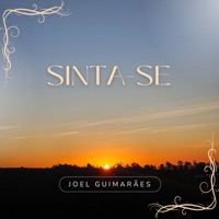 Sinta-Se - Single - Joel Guimarães