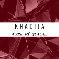 Khadija (Remix) [feat. Jua Cali] - Single - Wyre