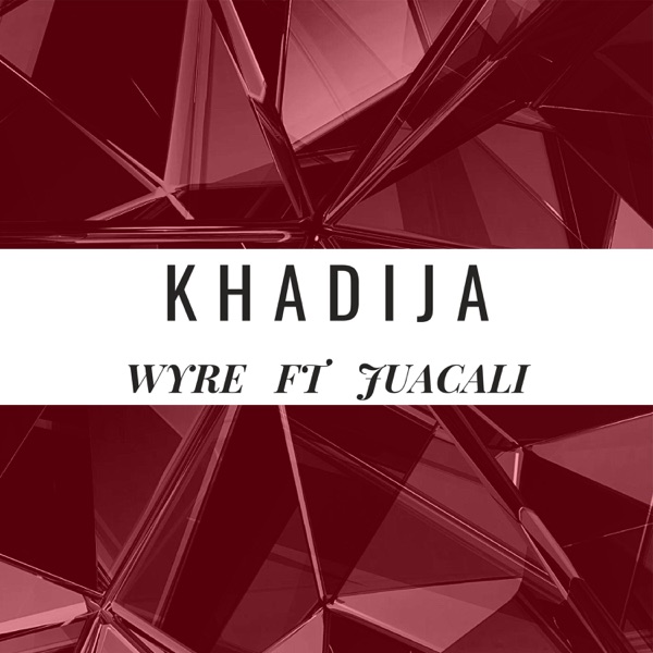 Khadija (Remix) [feat. Jua Cali]