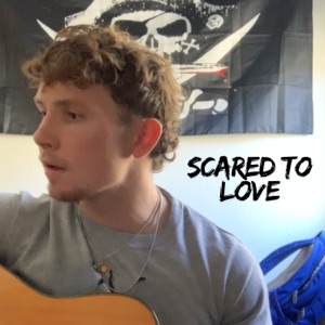Scared To Love