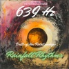 639 Hz Rainfall Rhythms: Bells of New Relationships