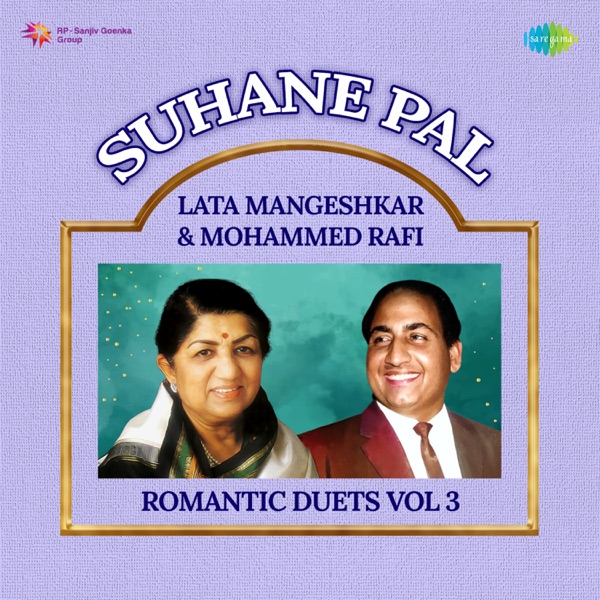 Suhane Pal - Lata Mangeshkar & Mohammed Rafi Romantic Duets, Vol. 3