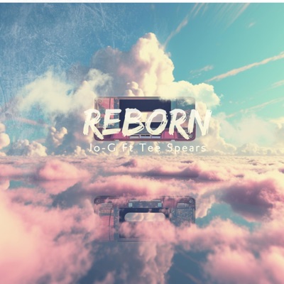 REBORN (feat. Tee Spears) - Single
