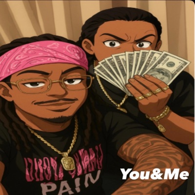 YOU & ME (feat. D.CA$H) - Single