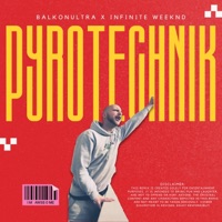 Pyrotechnik (Euro 2024 Mix) (feat. Balkonultra) [Radio Edit] - Single - Infinite Weeknd