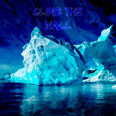 Climb The Wall - Single