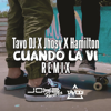 Cuando la Ví (Remix) - Hamilton, Jhosy & Tavo DJ