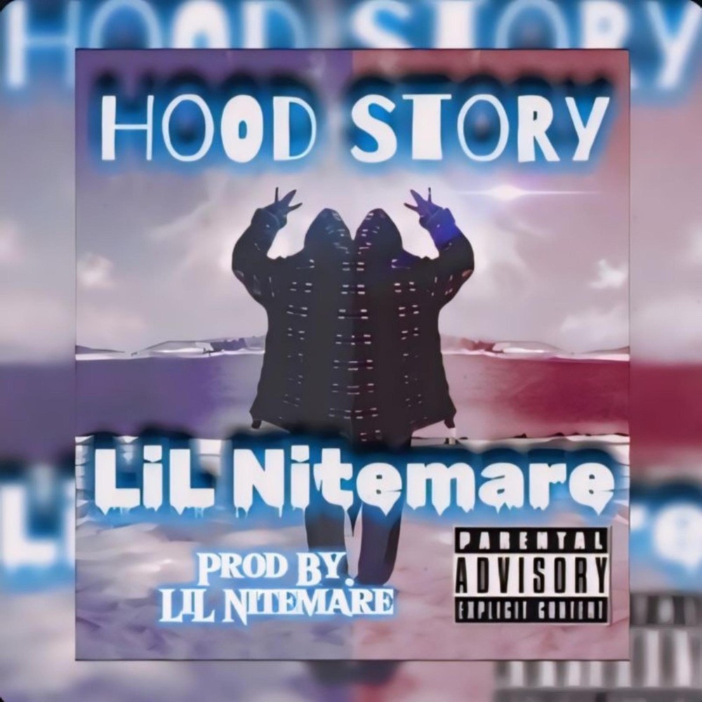 Обложка альбома «Hood Story / Prod By. LiL Nitemare - Single» — LiL Nitemare