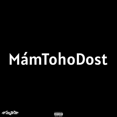 MámTohoDost - Single
