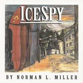 IceSpy: A novel that is CHILLING TO THE BONE