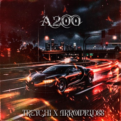 A 200 (feat. Treychi) - Single