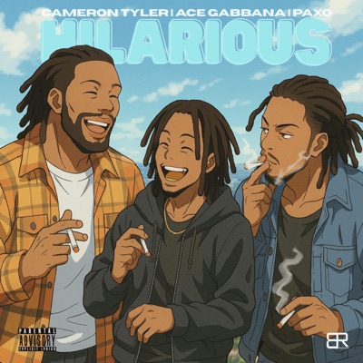 Hilarious (feat. Cameron Tyler & Ace Gabbana) - Single