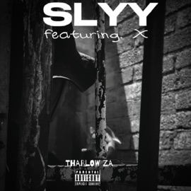 SLY (feat. X) Thablow Za