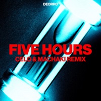Five Hours (CELO & MACHAKI Remix) - Single - Deorro