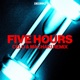 Five Hours CELO MACHAKI Remix Single