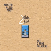 Doble Filo - Single - Master kee, Andy Palabras & Alejo D´Mind