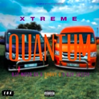 Quantum (feat. Djy Miizo SA, Loony Q & Djy JazziY) - Single - Xtreme